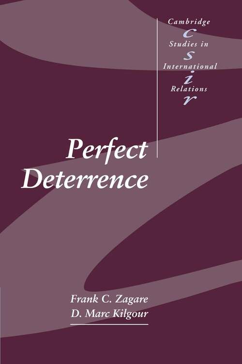 Book cover of Perfect Deterrence (Cambridge Studies in International Relations #72)