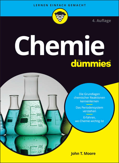 Chemie für Dummies: So Stimmt Ihre Chemie Mit Der Chemie (Für Dummies)