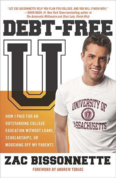 Book cover of Debt-free U: How I Paid for an Outstanding College Education without Loans, Scholarships, or Mooching Off My Parents