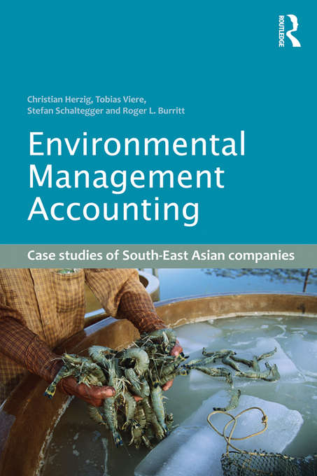 Environmental Management Accounting: Case Studies of South-East Asian Companies (Eco-efficiency In Industry And Science Ser. #12)