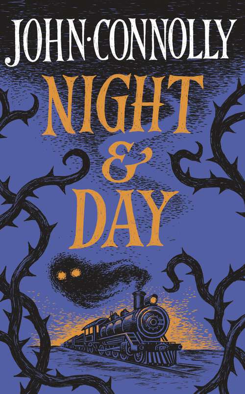 Book cover of Night & Day: Brilliant new supernatural short stories from the acclaimed author of The Book of Lost Things