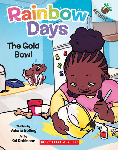 Book cover of The Gold Bowl: An Acorn Book (Rainbow Days)