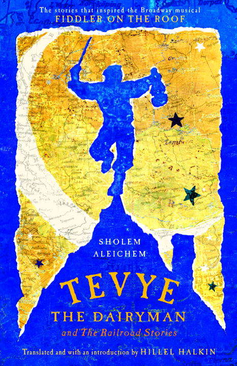 Book cover of Tevye the Dairyman and The Railroad Stories (Library of Yiddish classics)