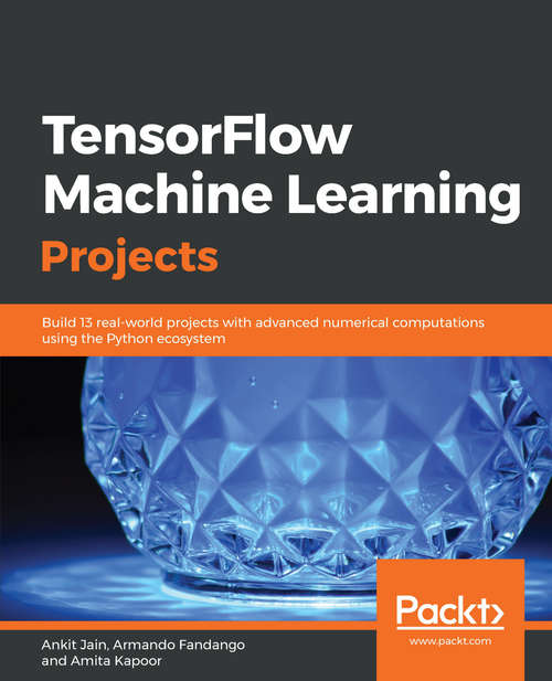 Book cover of TensorFlow Machine Learning Projects