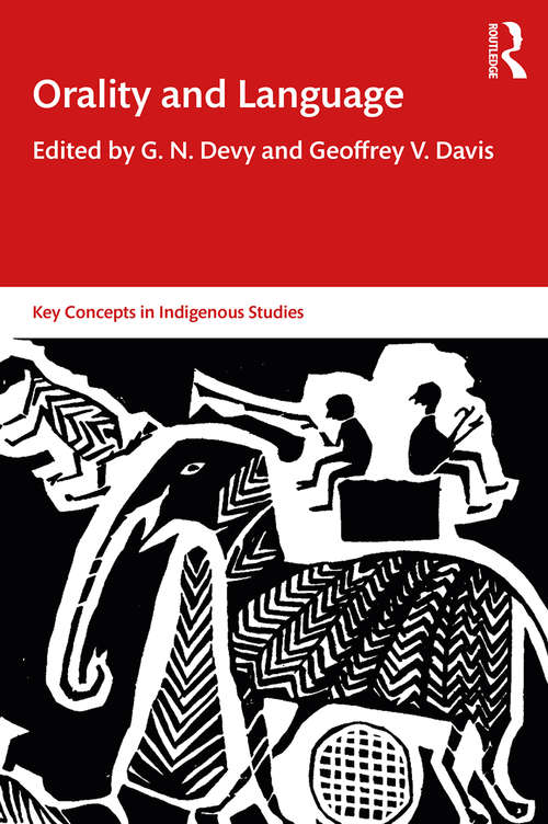 Book cover of Orality and Language (Key Concepts in Indigenous Studies)