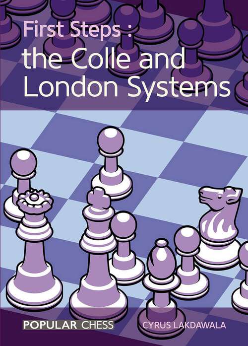 Book cover of First Steps: The Colle and London Systems