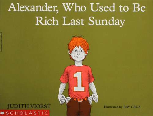Book cover of Alexander, Who Used to Be Rich Last Sunday (Alexander Ser.: Vol. 1)