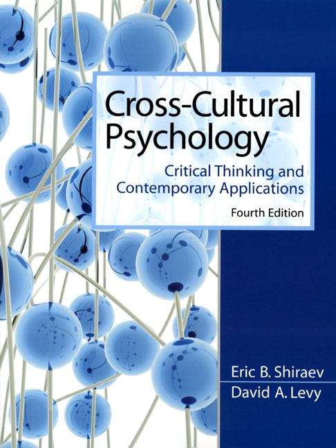 Cross-Cultural Psychology: Critical Thinking And Contemporary Applications