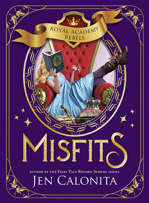 Book cover of Misfits (Royal Academy Rebels #1)