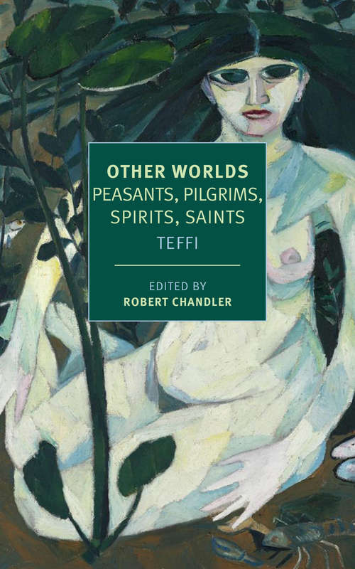 Other Worlds: Peasants, Pilgrims, Spirits, Saints