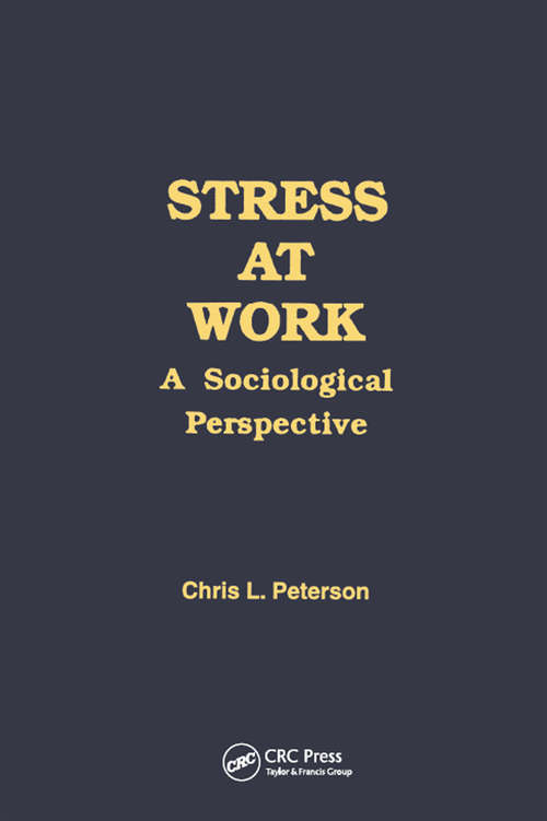 Book cover of Stress at Work: A Sociological Perspective (Policy, Politics, Health and Medicine Series)