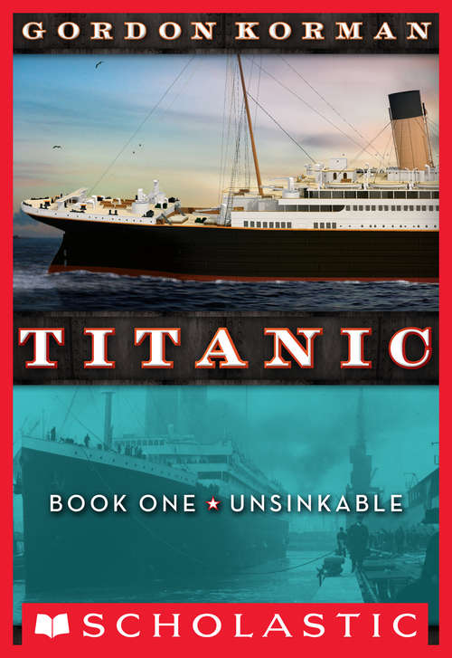 Book cover of Titanic #1: Unsinkable