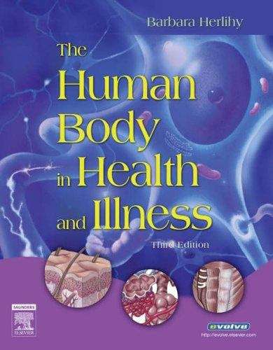 Book cover of The Human Body in Health and Illness (3rd Edition)