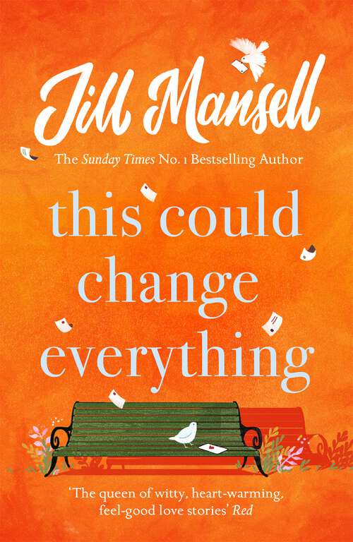 Book cover of This Could Change Everything: Life-affirming, romantic and irresistible! The SUNDAY TIMES bestseller