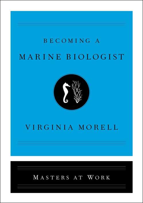 Book cover of Becoming a Marine Biologist (Masters at Work)