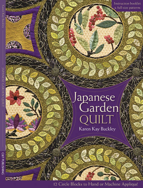 Book cover of Japanese Garden Quilt: 12 Circle Blocks to Hand or Machine Appliqué