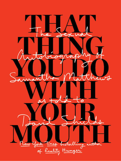 That Thing You Do With Your Mouth