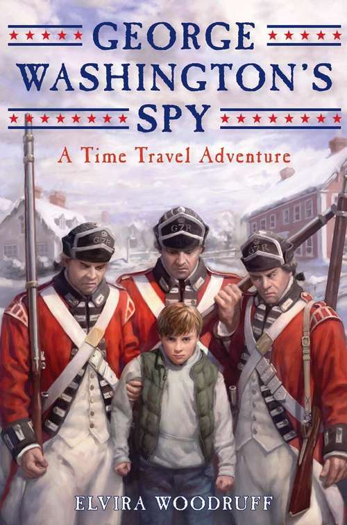 Book cover of George Washington's Spy: A Time Travel Adventure