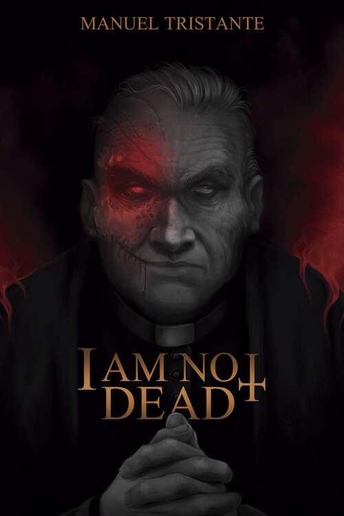 Book cover of I Am Not Dead: paranormal horror and suspense.