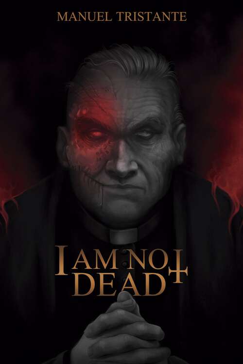 Book cover of I Am Not Dead: paranormal horror and suspense.