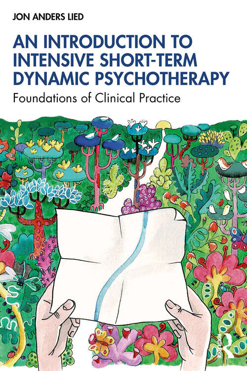 Book cover of An Introduction to Intensive Short-Term Dynamic Psychotherapy: Foundations of Clinical Practice (1)