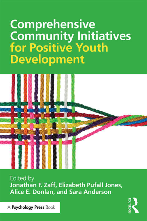 Comprehensive Community Initiatives for Positive Youth Development: Closing Disparities
