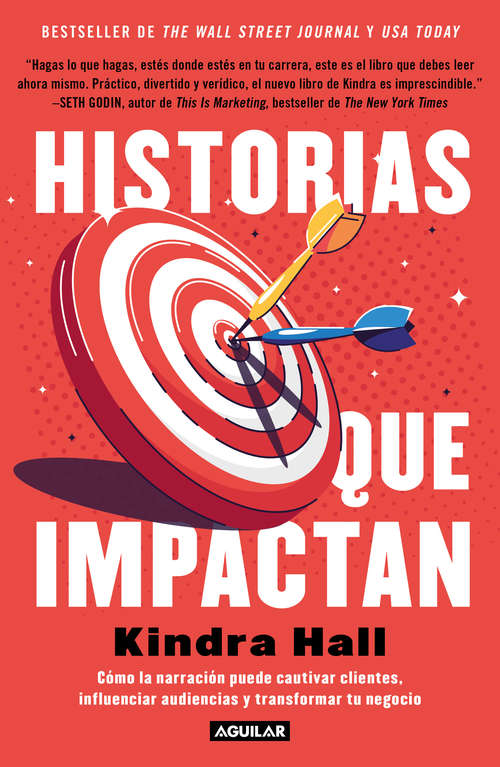 Book cover of Historias que impactan: Cómo la narración puede cautivar clientes, influenciar audiencias y transformar