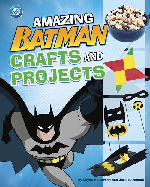 Book cover of Amazing Batman Crafts and Projects