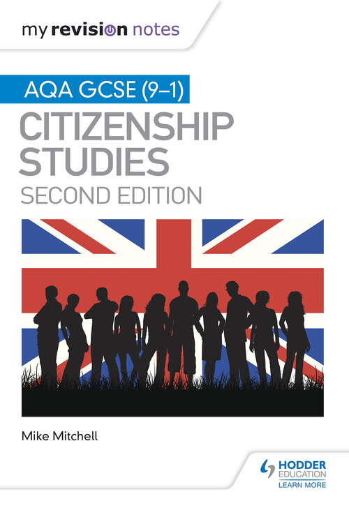 Book cover of My Revision Notes: AQA GCSE (9-1) Citizenship Studies Second Edition