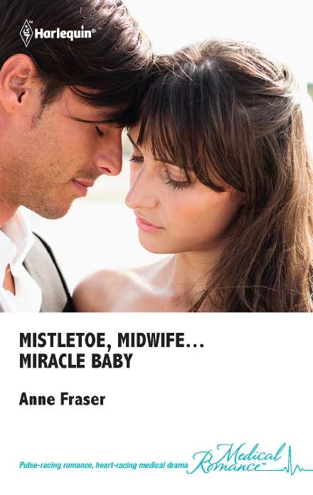 Book cover of Mistletoe, Midwife...Miracle Baby