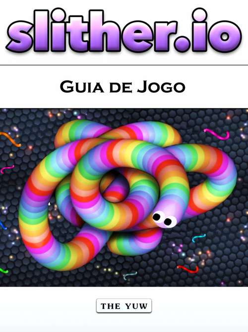 Book cover of Slither.io Guia de Jogo