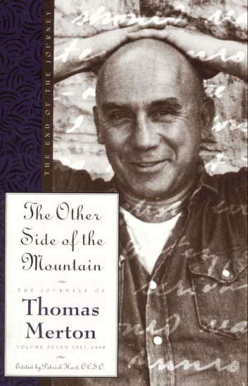Book cover of The Other Side of the Mountain: The End of the Journey (The Journals of Thomas Merton #7)