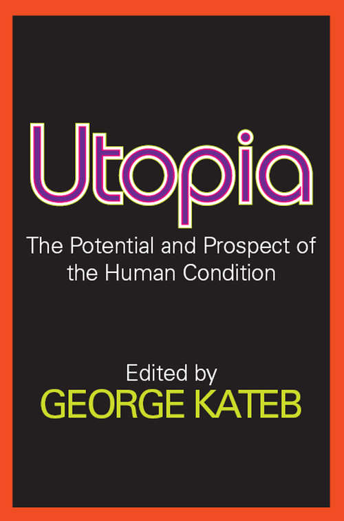 Book cover of Utopia: The Potential and Prospect of the Human Condition