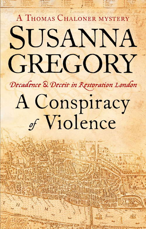 Book cover of A Conspiracy Of Violence: Chaloner's First Exploit in Restoration London