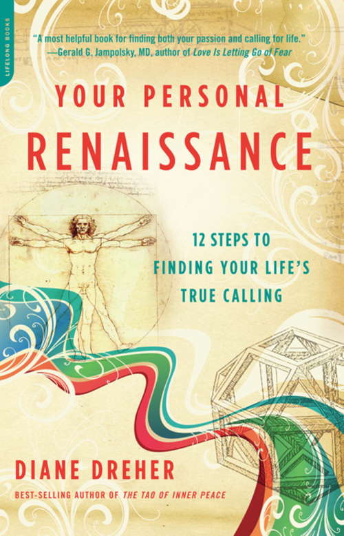 Book cover of Your Personal Renaissance: 12 Steps to Finding Your Life's True Calling
