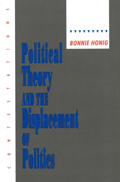 Book cover of Political Theory and the Displacement of Politics