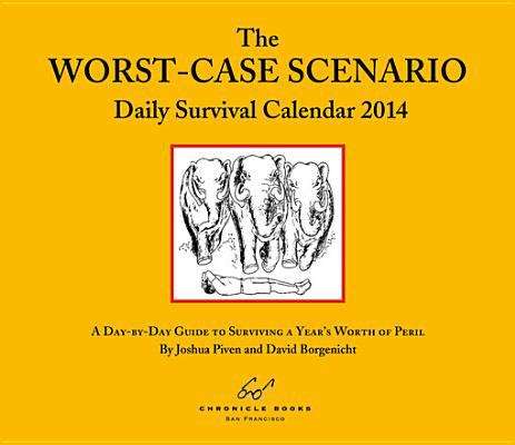 Worst Case Scenario 2014 Daily Calendar