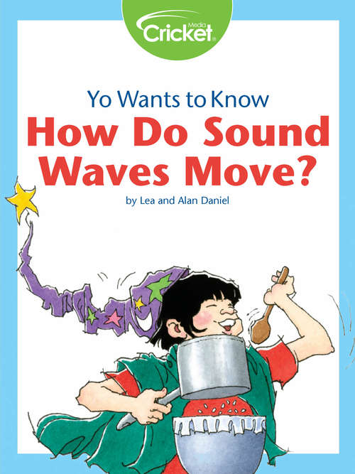 Book cover of Yo Wants to Know: How Do Sound Waves Move?