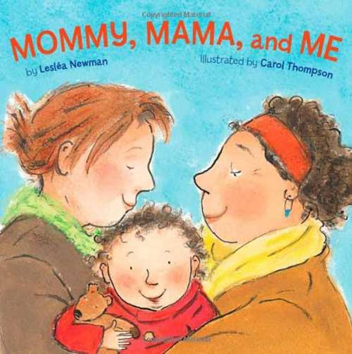 Book cover of Mommy, Mama, and Me