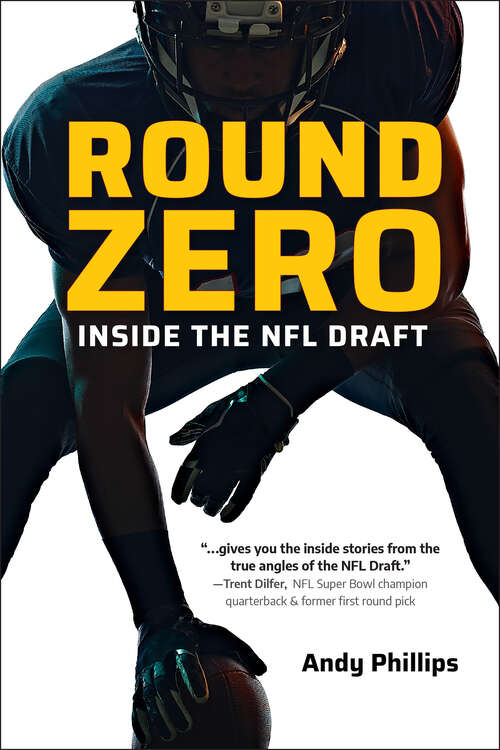Book cover of Round Zero: Inside the NFL Draft