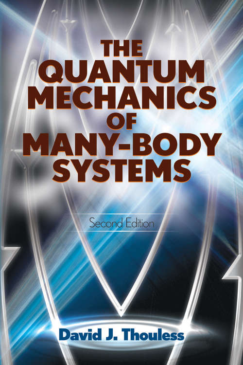 Book cover of The Quantum Mechanics of Many-Body Systems: Second Edition (Dover Books on Physics)