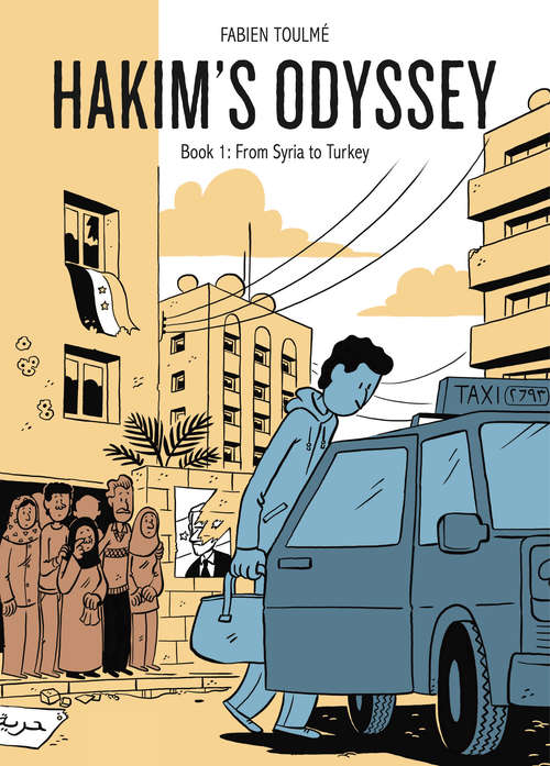 Book cover of Hakim’s Odyssey: Book 1: From Syria to Turkey