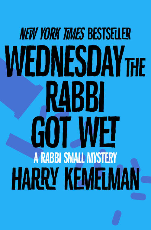 Book cover of Wednesday the Rabbi Got Wet (Digital Original) (The Rabbi Small Mysteries #6)