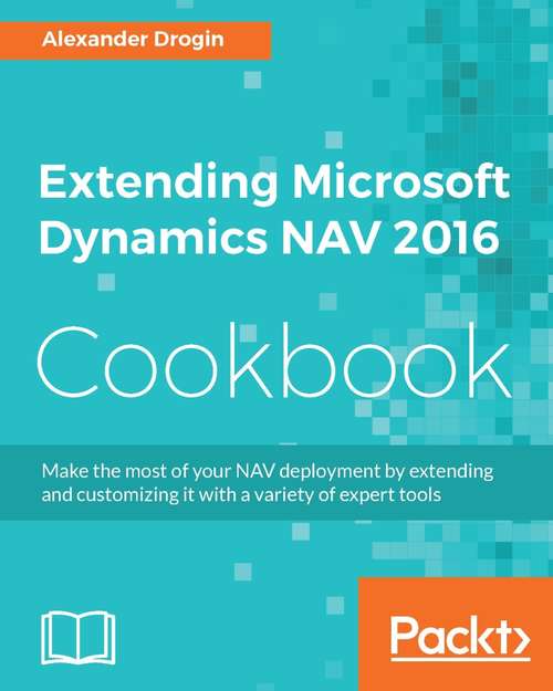 Book cover of Extending Microsoft Dynamics NAV 2016 Cookbook