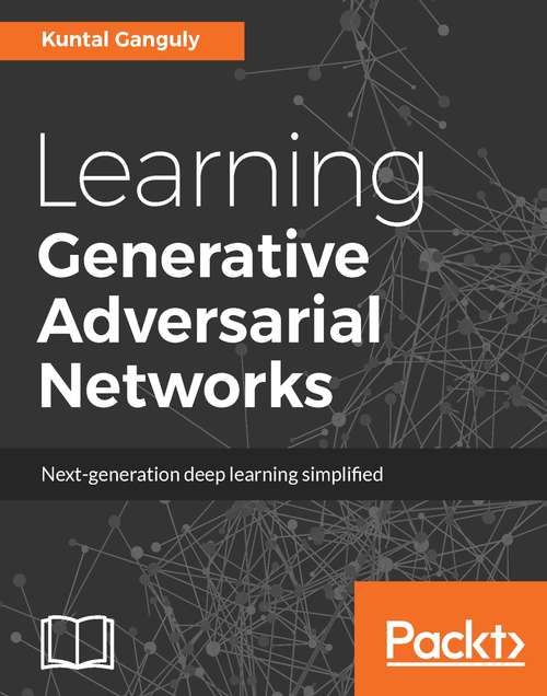 Book cover of Learning Generative Adversarial Networks
