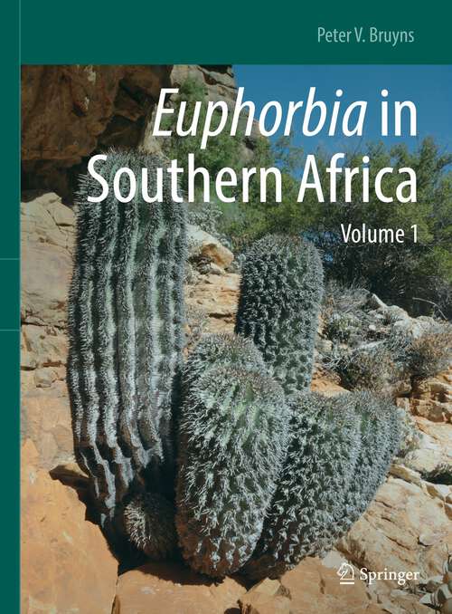 Book cover of Euphorbia in Southern Africa: Volume 1 (1st ed. 2022)