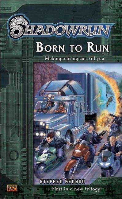 Book cover of Born to Run (Shadowrun, # #1)