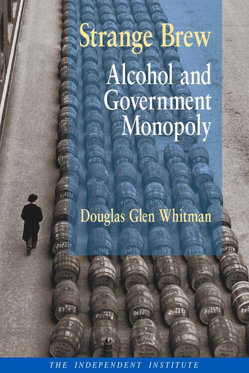 Book cover of Strange Brew: Alcohol and Government Monopoly