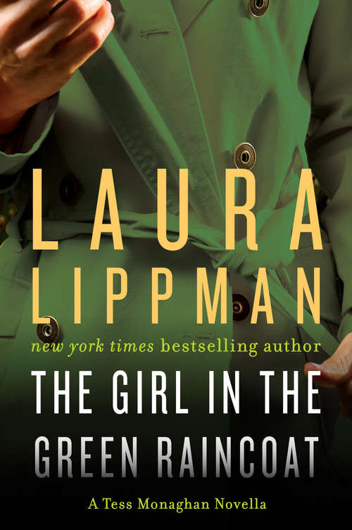 Book cover of The Girl in the Green Raincoat (Tess Monaghan #11)