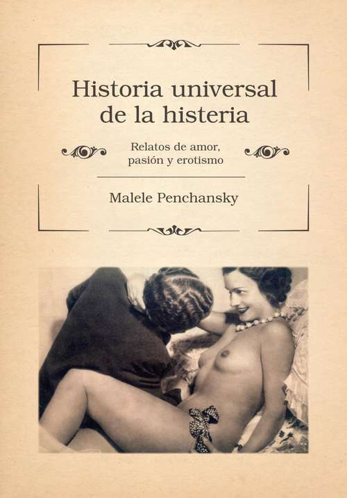 Book cover of HISTORIA UNIVERSAL DE LA HISTERIA (EBOOK